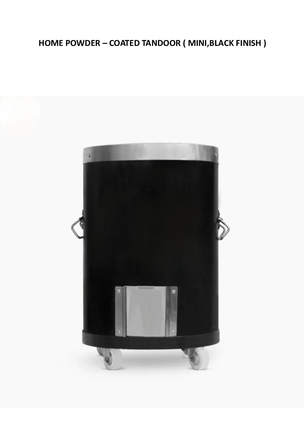 HOME POWDER – COATED TANDOOR ( MINI, BLACK FINISH )