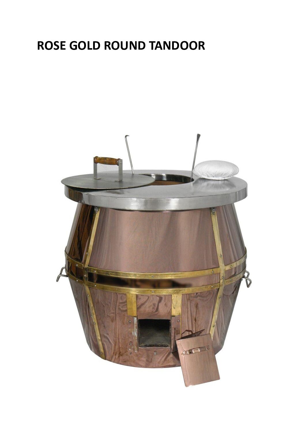 ROSE GOLD ROUND TANDOOR